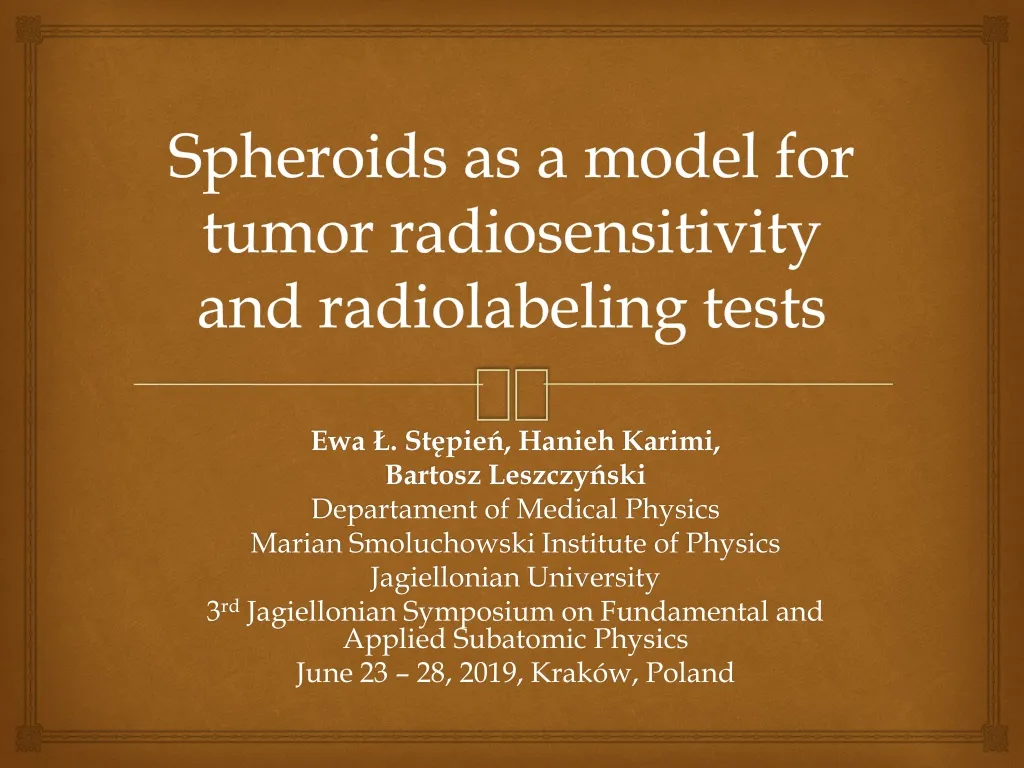 spheroids as a model for tumor radiosensitivity and radiolabeling tests