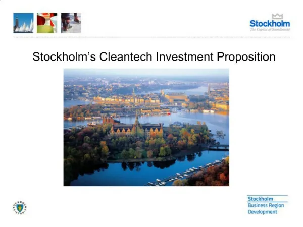 Stockholm s Cleantech Investment Proposition
