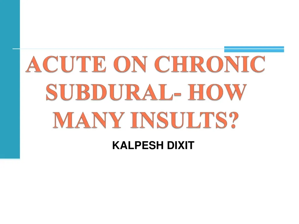 acute on chronic subdural how many insults