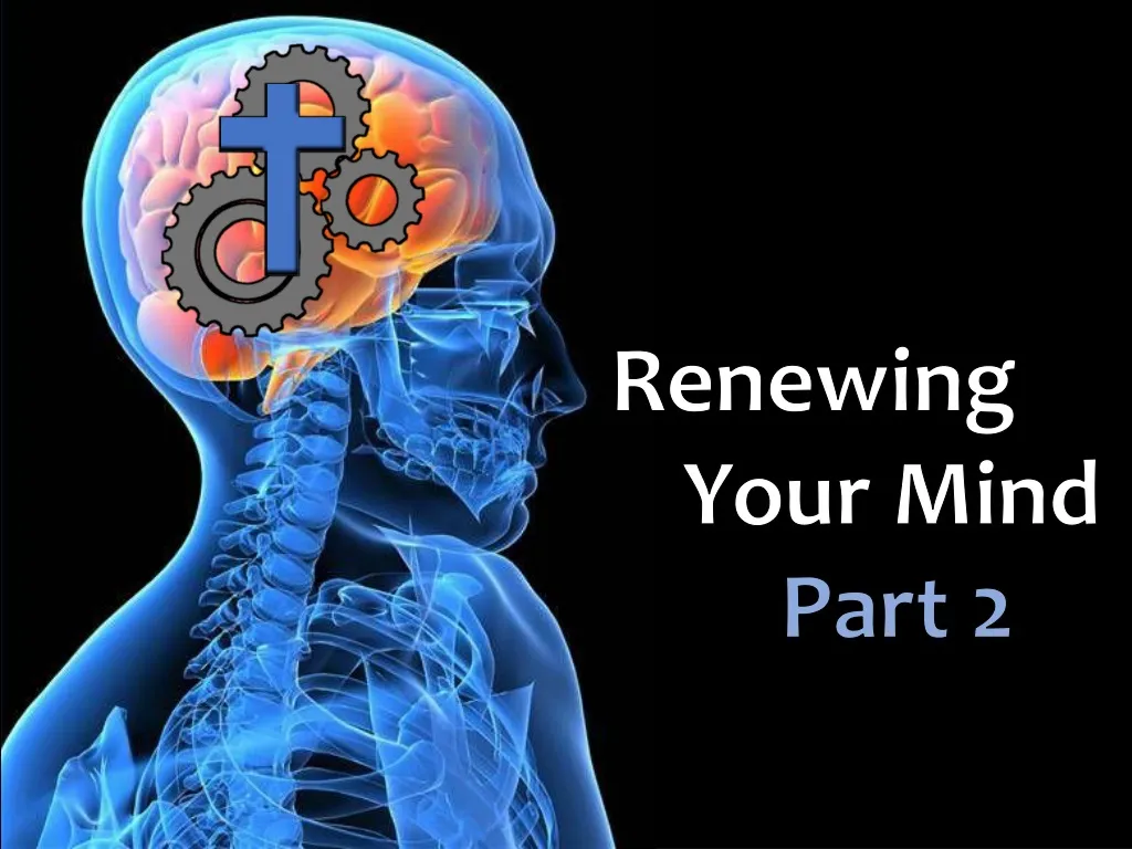 renewing your mind part 2