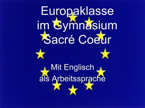 Europaklasse im Gymnasium Sacr Coeur