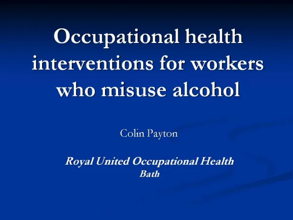 Occupational health interventions for workers who misuse alcohol