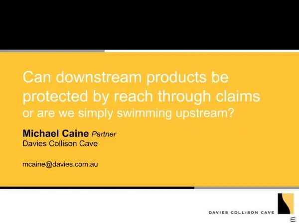 Can downstream products be protected by reach through claims or are we simply swimming upstream
