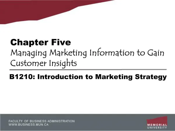 Chapter Five Managing Marketing Information to Gain Customer Insights