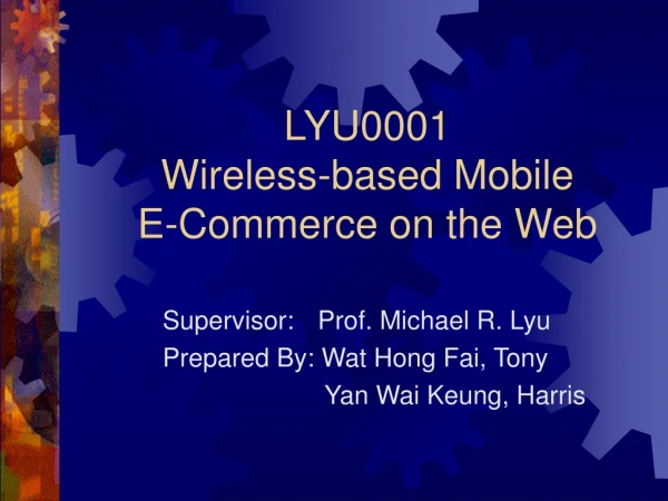 LYU0001 Wireless-based Mobile E-Commerce on the Web