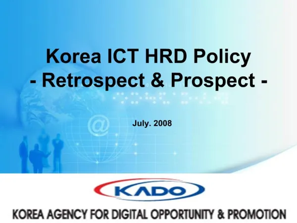 Korea ICT HRD Policy - Retrospect Prospect -