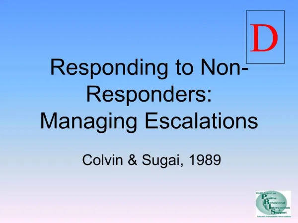 Responding to Non-Responders: Managing Escalations