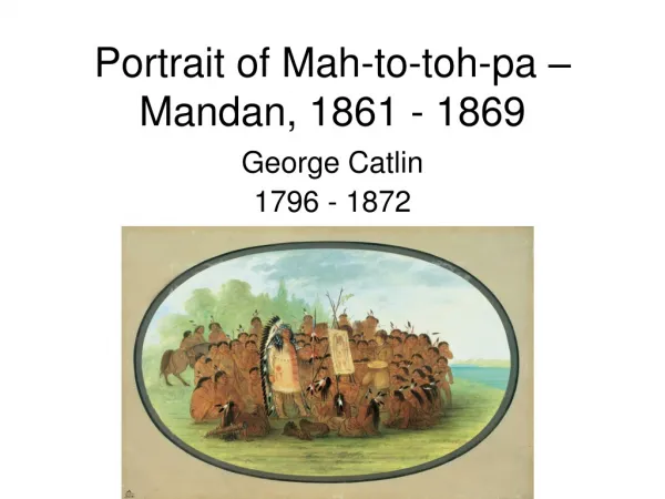 Portrait of Mah-to-toh-pa – Mandan, 1861 - 1869