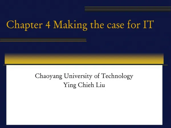 Chapter 4 Making the case for IT
