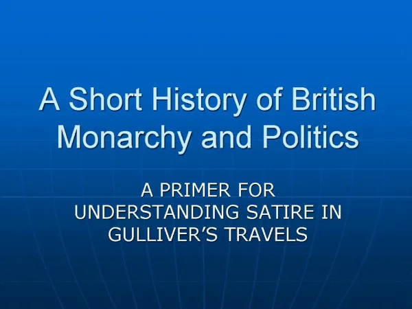 A Short History of British Monarchy and Politics