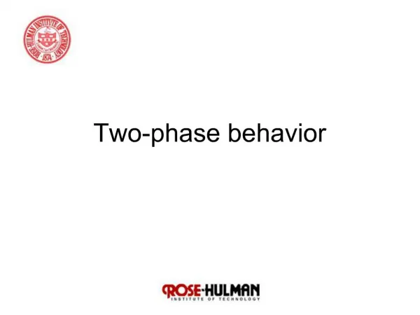 Two-phase behavior