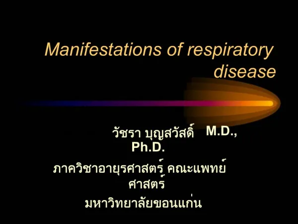 Manifestations of respiratory disease