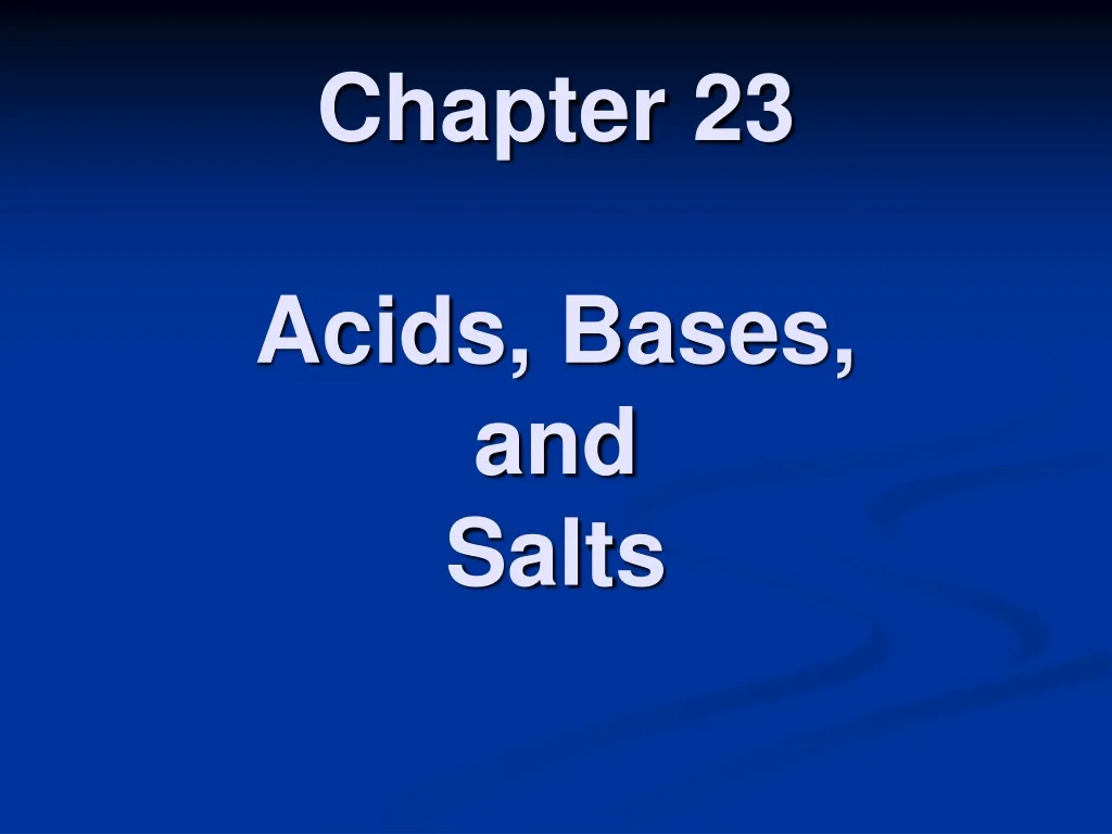 chapter 23 acids bases and salts