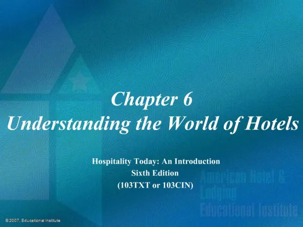 Chapter 6 Understanding the World of Hotels