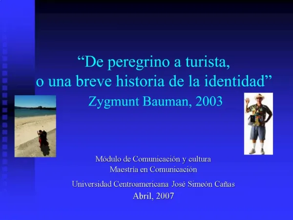 De peregrino a turista, o una breve historia de la identidad Zygmunt Bauman, 2003