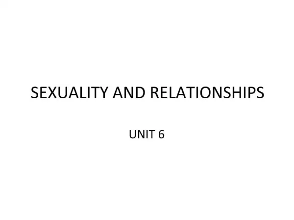 SEXUALITY AND RELATIONSHIPS