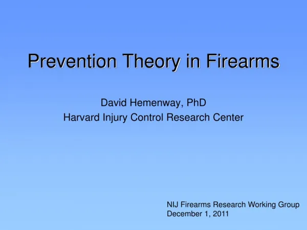 Prevention Theory in Firearms