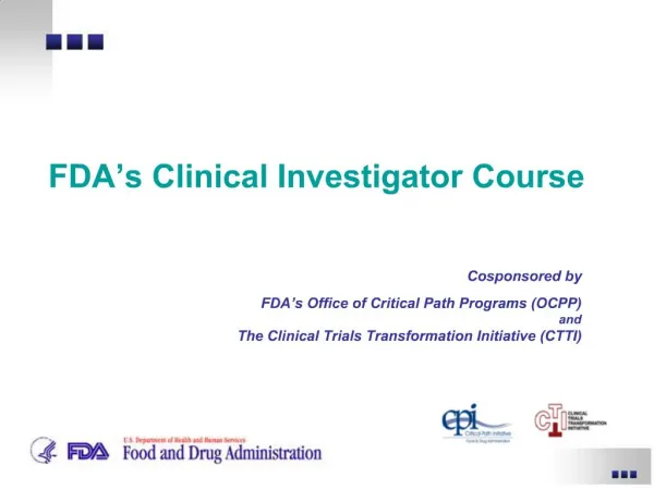 FDA s Clinical Investigator Course