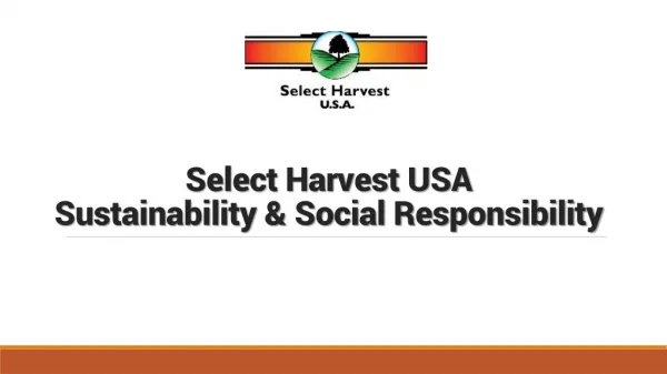 Select Harvest USA Sustainability &amp; Social Responsibility