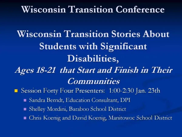 Wisconsin Transition Conference Wisconsin Transition Stories About Students with Significant Disabilities, Ages 18-21
