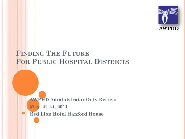 Finding The Future For Public Hospital Districts