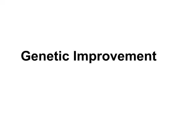 Genetic Improvement