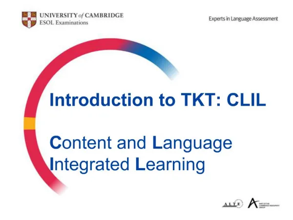 Introduction to TKT: CLIL Content and Language Integrated Learning