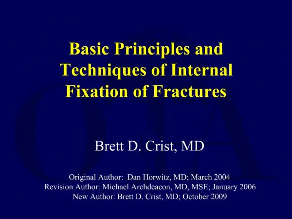 Basic Principles and Techniques of Internal Fixation of Fractures