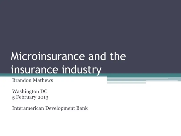 Microinsurance and the insurance industry