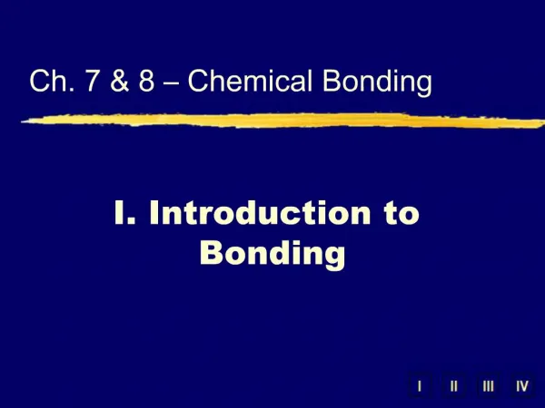 I. Introduction to Bonding