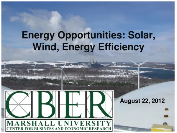Energy Opportunities: Solar, Wind, Energy Efficiency
