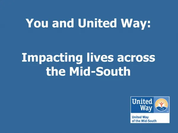 You and United Way: Impacting lives across the Mid-South