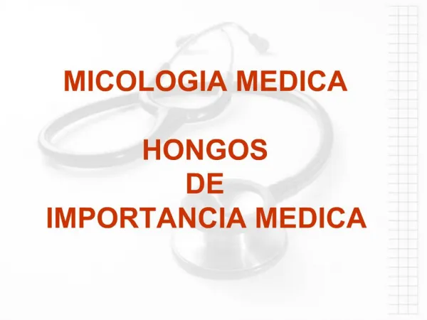 MICOLOGIA MEDICA HONGOS DE IMPORTANCIA MEDICA