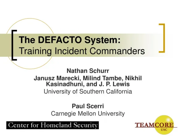 The DEFACTO System: Training Incident Commanders