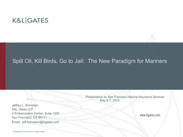 Spill Oil, Kill Birds, Go to Jail: The New Paradigm for Mariners