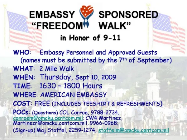 EMBASSY SPONSORED FREEDOM WALK in Honor of 9-11