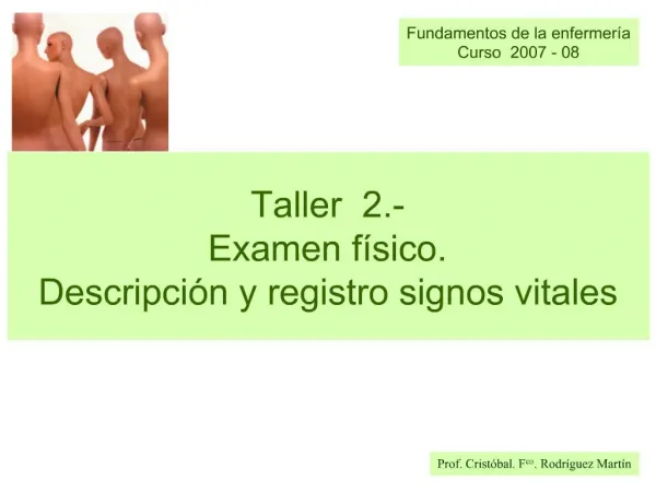 Taller 2.- Examen f sico. Descripci n y registro signos vitales