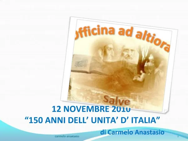 12 NOVEMBRE 2010 150 ANNI DELL UNITA D ITALIA di Carmelo Anastasio