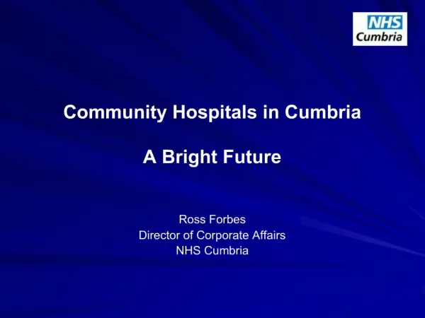 Community Hospitals in Cumbria A Bright Future