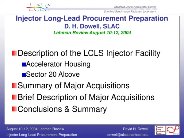 Injector Long-Lead Procurement Preparation D. H. Dowell, SLAC Lehman Review August 10-12, 2004