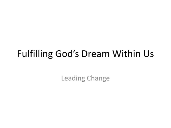 Fulfilling God’s Dream Within Us