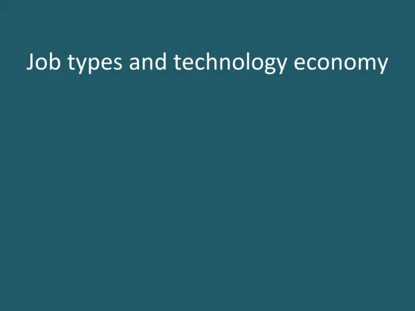 Job types and technology economy