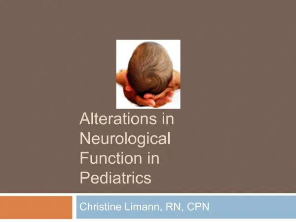 Alterations in Neurological Function in Pediatrics