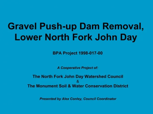 Gravel Push-up Dam Removal, Lower North Fork John Day