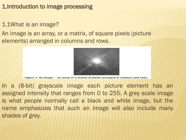 1.Introduction to image processing 1.1What is an image?