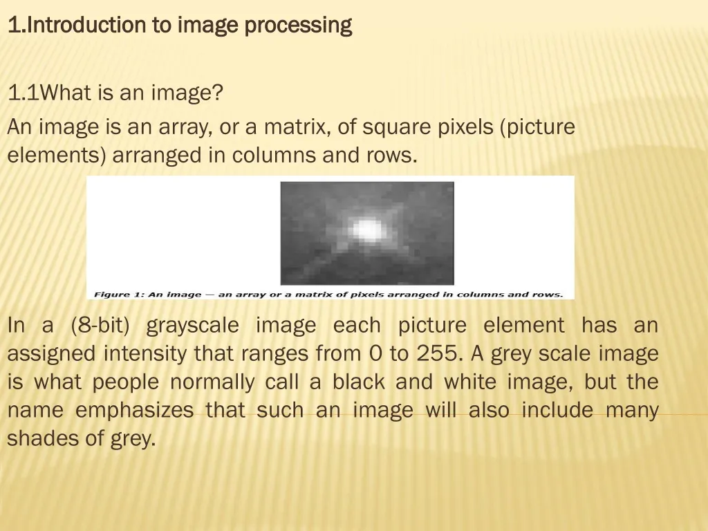 1 introduction to image processing 1 1what