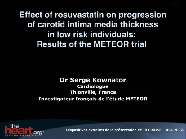 Effect of rosuvastatin on progression of carotid intima media thickness in low risk individuals: Results of the METEOR
