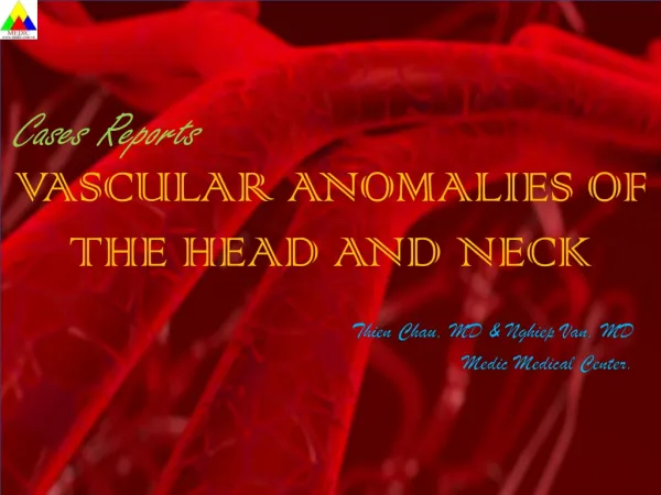 VASCULAR ANOMALIES OF THE HEAD AND NECK
