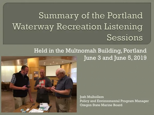 Summary of the Portland Waterway Recreation Listening Sessions