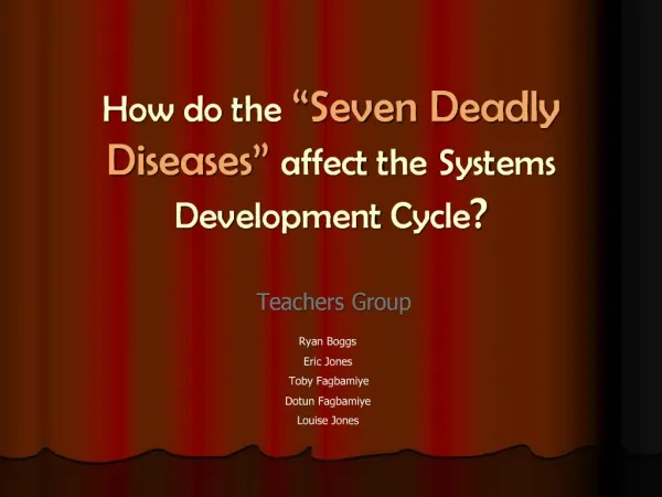 How do the Seven Deadly Diseases affect the Systems Development Cycle